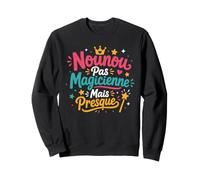 Fin d'année Super Nourrice Humour magicienne Nounou Sweatshirt