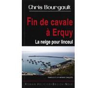 Fin de cavale à Erquy la neige pour Linceul