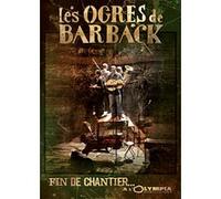 Les Ogres De Barback : Fin De Chantier....A L'olympia