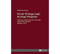 Fin De «El Largo Viaje» De Jorge Semprún
