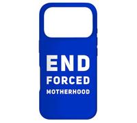 Fin de la maternité forcée - Marche féministe Pro Choice féministe Coque pour iPhone 17 Pro