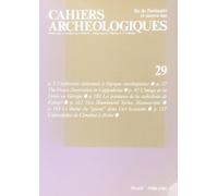 Collectif - Cahiers archéologiques n°29 - Fin de l'Antiquité et du Moyen Âge - Picard - Broché