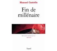 Fin de millénaire L'ère de l'information tome 3 - Manuel Castells - Fayard - broché - Essai