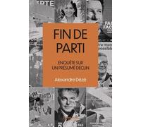 Fin De Parti - Enquête Sur Le Présumé Déclin
