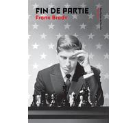 Fin de partie - Frank Brady - Aux Forges Vulcain - broché - Biographie