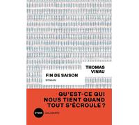 Thomas Vinau – Fin de saison – Roman – Broché