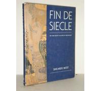 Fin De Siecle/Art and Society in an Age of Uncertainty