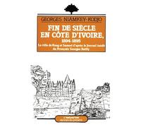 fin de siecle en cote d ivoire 1894-1895