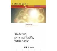 Fin de vie, soins palliatifs, euthanasie