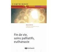 Fin de vie, soins palliatifs, euthanasie