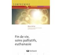 Fin de vie, soins palliatifs, euthanasie