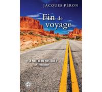 Fin de voyage - Jacques Peron - Les Perseides - broché - Roman