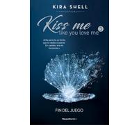 Fin del juego (Kiss Me Like You Love Me 3)