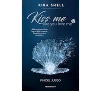 Fin del juego (Kiss Me Like You Love Me 3)