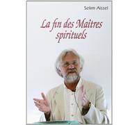 Fin des Maîtres spirituels, (La)