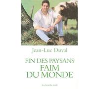 Fin des paysans, faim du monde