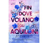 Fin dove volano gli aquiloni: Portami con te (Collana Nirvana - PubMe)