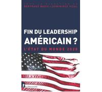 Fin du leadership américain ? Edition 2020 - Bertrand Badie - La découverte - broché - Essai