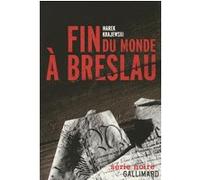 Fin du monde à Breslau Marek Krajewski (Auteur), Charles Zaremba (Traduction)