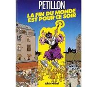 Fin du monde est pour ce soir René Pétillon (Auteur)