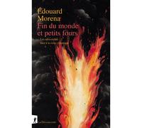 Fin du monde et petits fours - Les ultra-riches face à la crise climatique - Edouard Morena - La découverte - broché - Essai