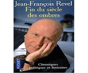Fin du siècle des ombres: Chroniques politiques et littéraires