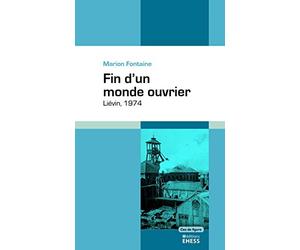 Fin d'un monde ouvrier - Liévin, 1974