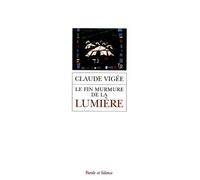 Fin murmure de la lumiere (le) - Claude Vigée - Parole Et Silence Eds - broché - Essai