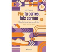 Fin: tu corres, tots correm: Maratons per superar límits