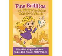 Fina Brillitos y la Gira por los Paises Mágicos del Mundo