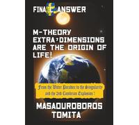 Final Answer : M-theory Extra-7D are the Origin of Life ! From the Water Paradox to the Singularity and the 2nd Cambrian Explosion !