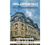 Final Curtain Call by Rodney Hardcastle Rodney Hardcastle (Auteur)
