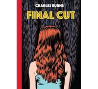 Final Cut – de l'auteur primé aux Eisner de Black Hole – Random House