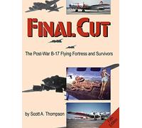 Final Cut : La forteresse volante d'après-guerre et les survivants (5e édition)