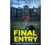 Final Entry: A Sloane Merritt Missing Persons Thriller Book 5
