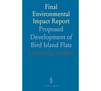 Final Environmental Impact Report: Proposed Development of Bird Island Flats