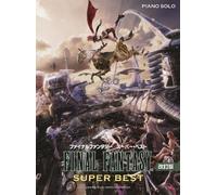 Final Fantasy Super Best Piano Solo Sheet Music (I - XIII) by Masashi Hamauzu Nobuo Uematsu (2010-08-02)