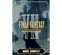 Final Fantasy VII Remake: Guide Complet