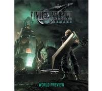 Final Fantasy VII Remake World Preview by Square Enix Square Enix (Auteur)