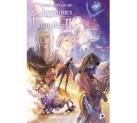 FINAL FANTASY XIV Chroniques de la Lumière Volume II