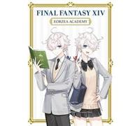 Final Fantasy XIV: Eorzea Academy