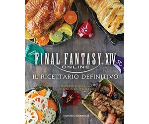 Final Fantasy XIV online. Il ricettario definitivo. Ediz. a colori