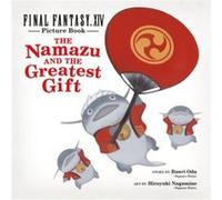 Final Fantasy XIV Picture Book The Namazu and the Greatest Gift by Banri Oda Banri Oda (Auteur)