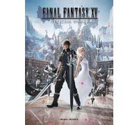 Final Fantasy XV - Official Works - Collectif - Mana Books - cartonné - Etude