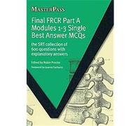 Final FRCR Part A Modules 1-3 Single Best Answer MCQs, Masterpass Series Robin Proctor (Auteur)