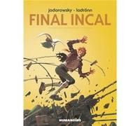 Final Incal by Alejandro Jodorowsky Alexandro Jodorowsky (Auteur)