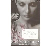 Final Payments Mary Gordon (Auteur)