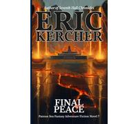 Final Peace: Patmos Sea Fantasy Adventure Fiction Novel 7