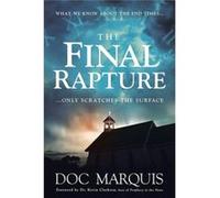 Final Rapture The by Doc Marquis Doc Marquis (Auteur)