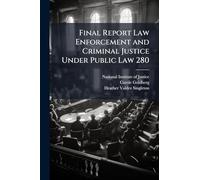 Final Report Law Enforcement and Criminal Justice Under Public Law 280